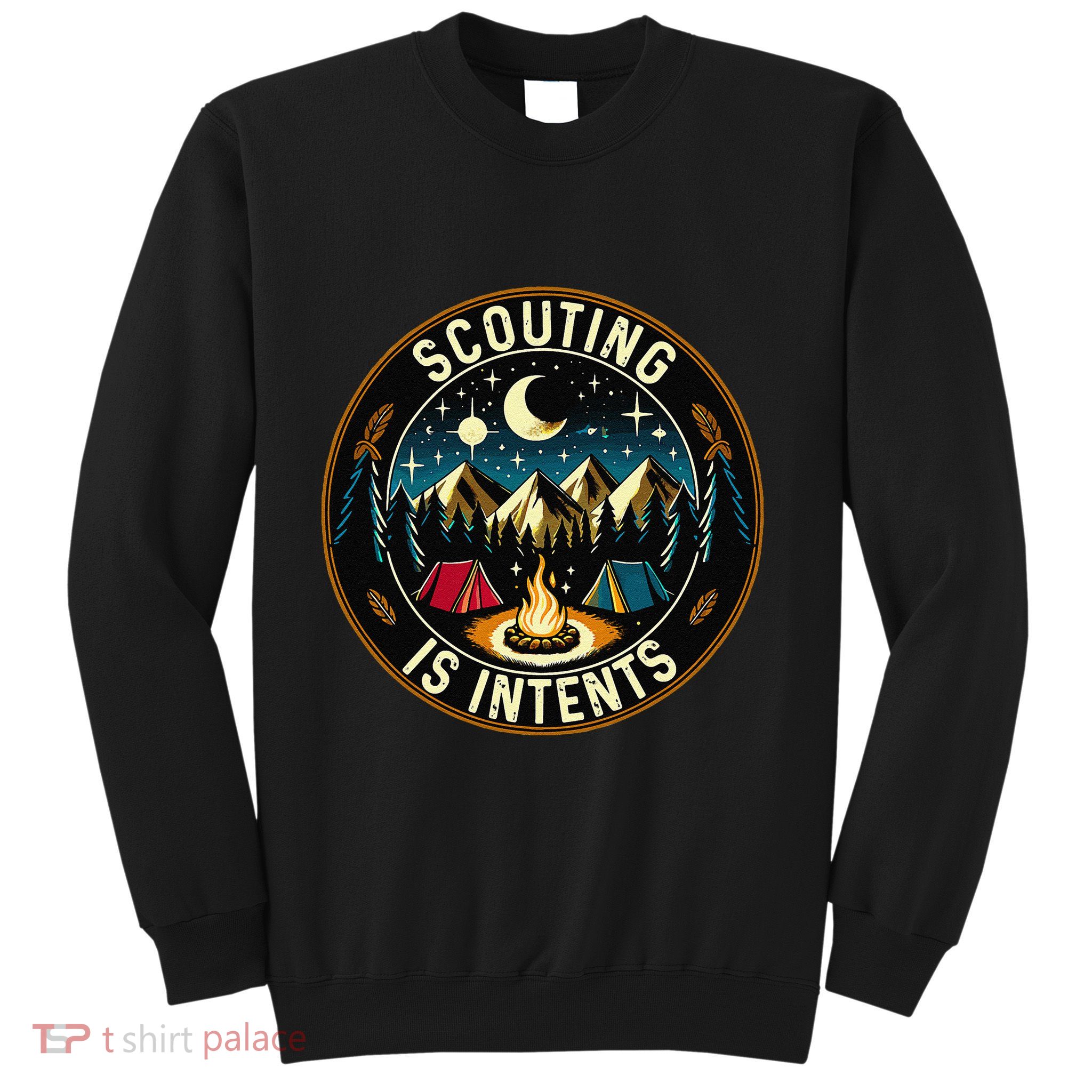Scouting Is Intents Scout Camper Camping Sweatshirt