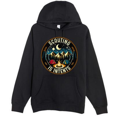 Scouting Is Intents Scout Camper Camping Premium Pullover Hoodie