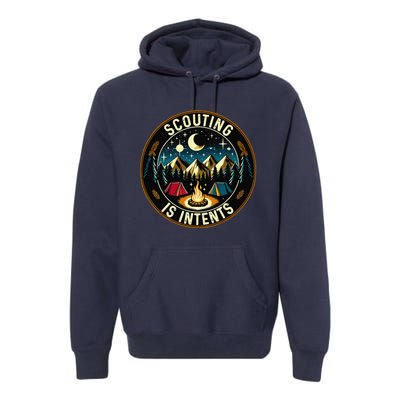 Scouting Is Intents Scout Camper Camping Premium Hoodie