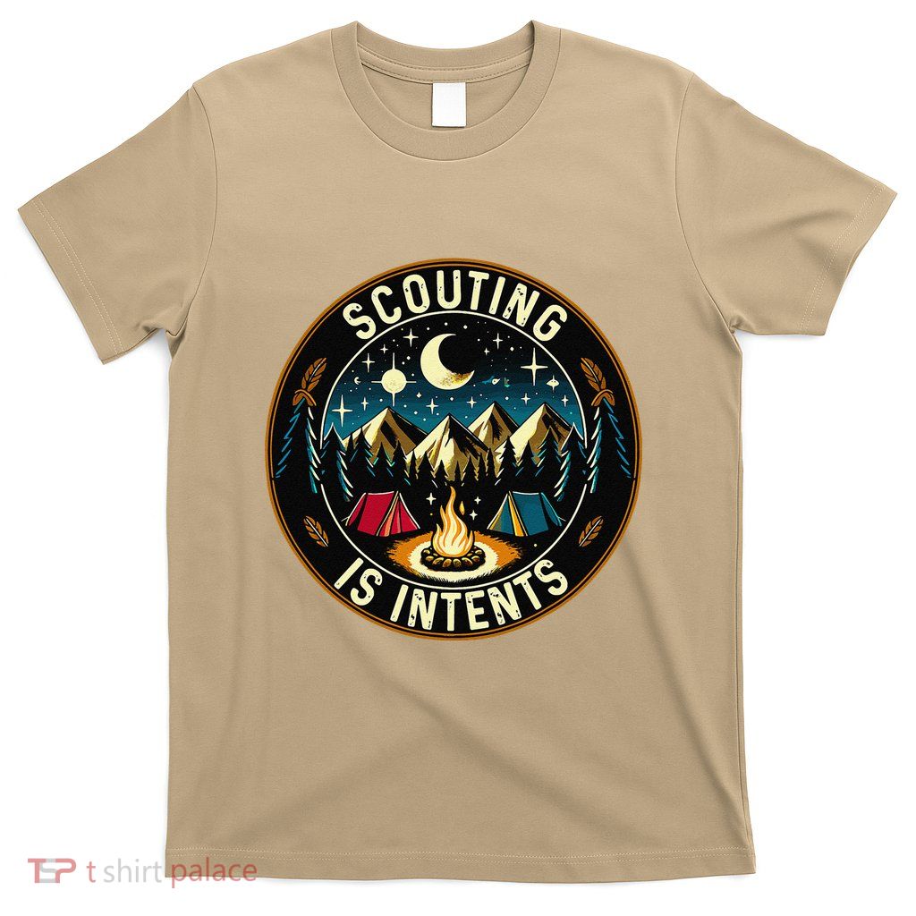 Scouting Is Intents Scout Camper Camping T-Shirt