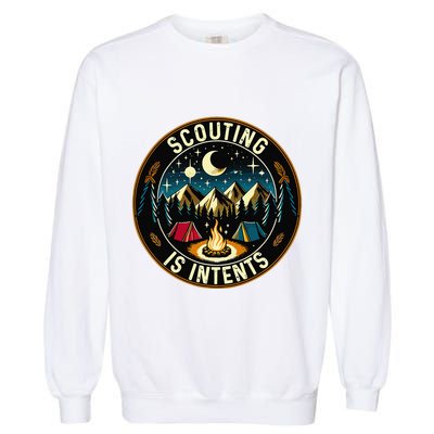 Scouting Is Intents Scout Camper Camping Garment-Dyed Sweatshirt