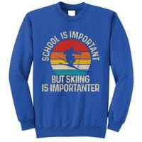 School Is Important But Skiing Is Importanter Ski Funny Gift Funny Gift Sweatshirt