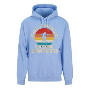 School Is Important But Skiing Is Importanter Ski Funny Gift Funny Gift Unisex Surf Hoodie