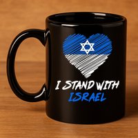 Support Israel I Stand With Israel Israeli Flag 11oz C Handle Ceramic Mug