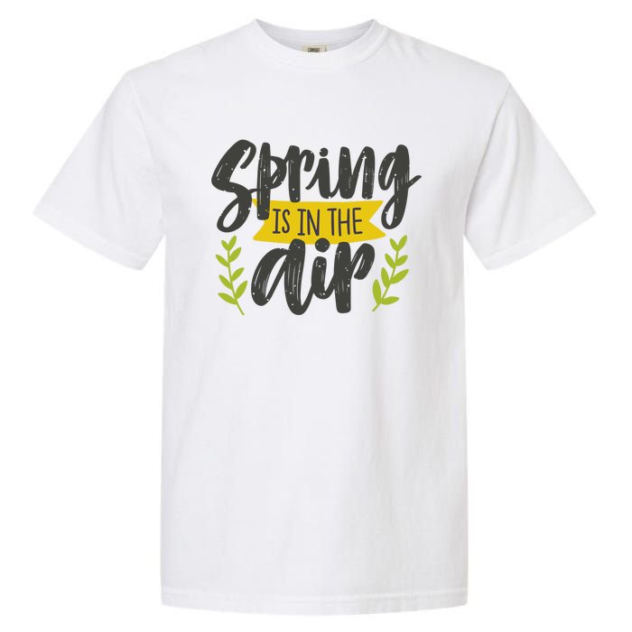 Spring Is In The Air Cute Season Garment-Dyed Heavyweight T-Shirt