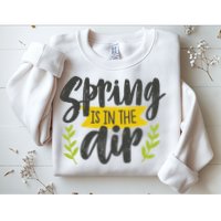 Spring Is In The Air Cute Season Sweatshirt