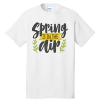 Spring Is In The Air Cute Season Tall T-Shirt