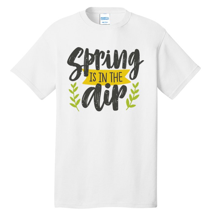 Spring Is In The Air Cute Season Tall T-Shirt