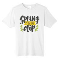 Spring Is In The Air Cute Season Tall Fusion ChromaSoft Performance T-Shirt