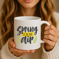 Spring Is In The Air Cute Season Mug