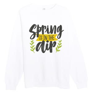 Spring Is In The Air Cute Season Premium Crewneck Sweatshirt