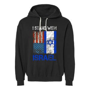 Support Israel I Stand With Israel Usa American Israeli Flag Garment-Dyed Fleece Hoodie