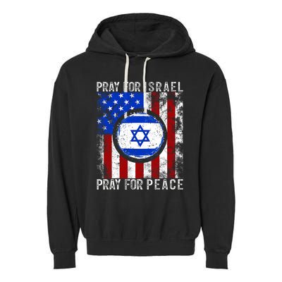 Support Israel I Stand With Israel Pray For Israel America Flag Garment-Dyed Fleece Hoodie