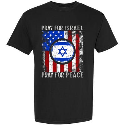 Support Israel I Stand With Israel Pray For Israel America Flag Garment-Dyed Heavyweight T-Shirt