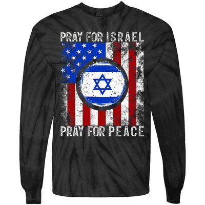 Support Israel I Stand With Israel Pray For Israel America Flag Tie-Dye Long Sleeve Shirt