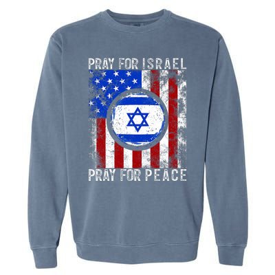 Support Israel I Stand With Israel Pray For Israel America Flag Garment-Dyed Sweatshirt