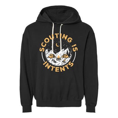 Scouting Is Intents Scout Funny Camping Garment-Dyed Fleece Hoodie