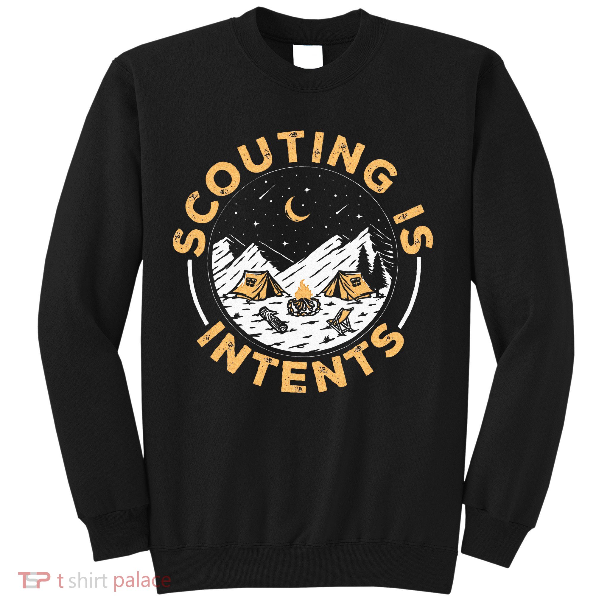 Scouting Is Intents Scout Funny Camping Sweatshirt