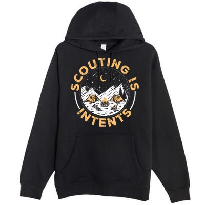 Scouting Is Intents Scout Funny Camping Premium Pullover Hoodie