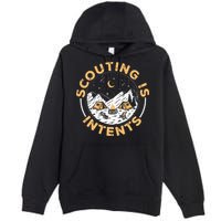 Scouting Is Intents Scout Funny Camping Premium Pullover Hoodie