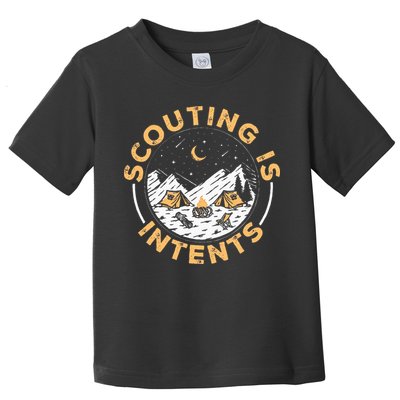 Scouting Is Intents Scout Funny Camping Toddler T-Shirt