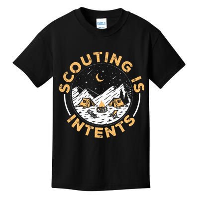 Scouting Is Intents Scout Funny Camping Kids T-Shirt