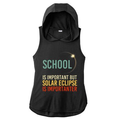 School Is Important But Solar Eclipse Is Importanter Funny Ladies PosiCharge Tri-Blend Wicking Draft Hoodie Tank