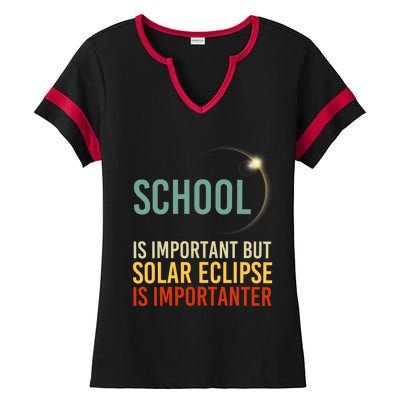 School Is Important But Solar Eclipse Is Importanter Funny Ladies Halftime Notch Neck Tee