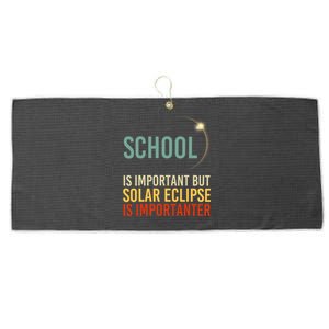 School Is Important But Solar Eclipse Is Importanter Funny Large Microfiber Waffle Golf Towel