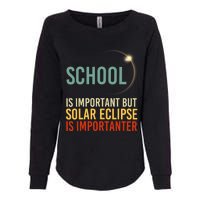 School Is Important But Solar Eclipse Is Importanter Funny Womens California Wash Sweatshirt