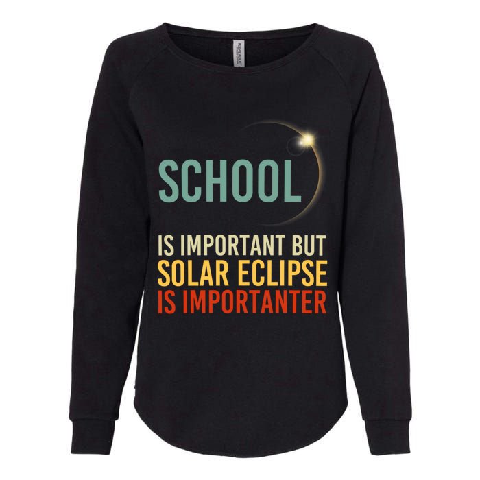 School Is Important But Solar Eclipse Is Importanter Funny Womens California Wash Sweatshirt