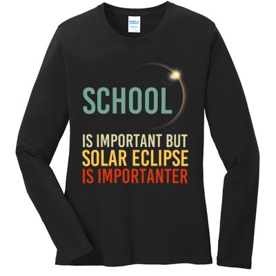 School Is Important But Solar Eclipse Is Importanter Funny Ladies Long Sleeve Shirt