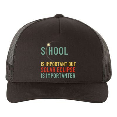 School Is Important But Solar Eclipse Is Importanter Funny Yupoong Adult 5-Panel Trucker Hat