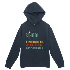 School Is Important But Solar Eclipse Is Importanter Funny Urban Pullover Hoodie