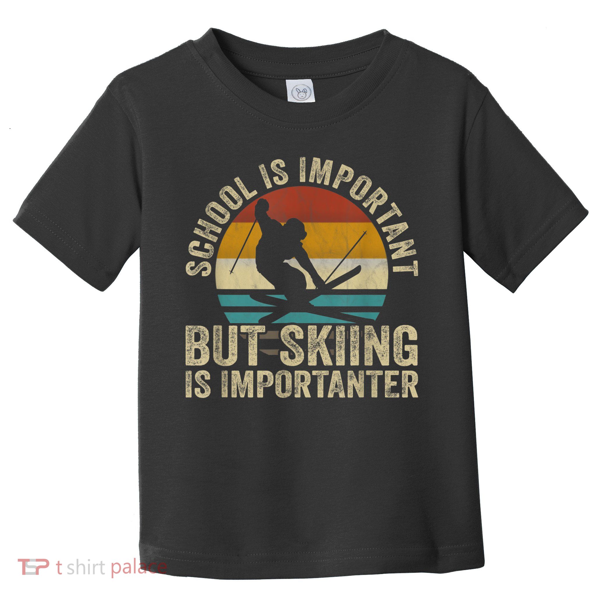 School Is Important But Skiing Is Importanter Ski Funny Gift Toddler T-Shirt