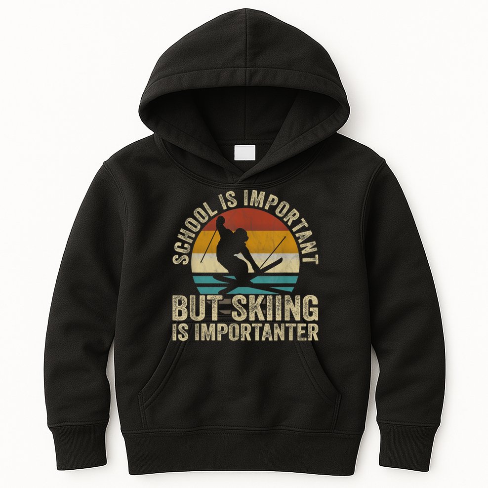 School Is Important But Skiing Is Importanter Ski Funny Gift Kids Hoodie