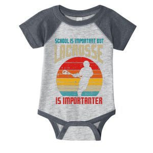 School Is Important Lacrosse Importanter Infant Baby Jersey Bodysuit