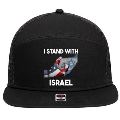 Support Israel I Stand With Israel Israel Strong Israel Flag  I Stand With Isra 7 Panel Mesh Trucker Snapback Hat