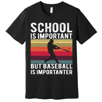 School Is Important But Baseball Is Importanter Vintage Premium T-Shirt