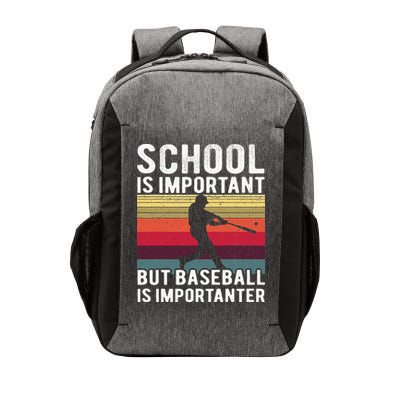 School Is Important But Baseball Is Importanter Vintage Vector Backpack