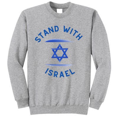 Support Israel I Stand With Israel Israeli Flag Tall Sweatshirt