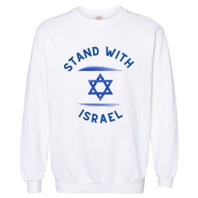 Support Israel I Stand With Israel Israeli Flag Garment-Dyed Sweatshirt