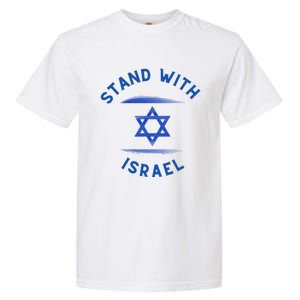 Support Israel I Stand With Israel Israeli Flag Garment-Dyed Heavyweight T-Shirt