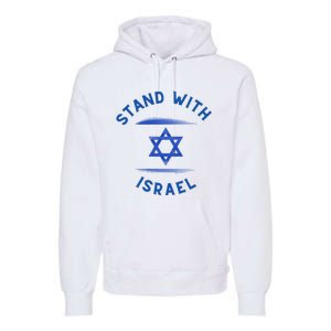 Support Israel I Stand With Israel Israeli Flag Premium Hoodie