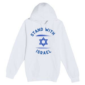 Support Israel I Stand With Israel Israeli Flag Premium Pullover Hoodie