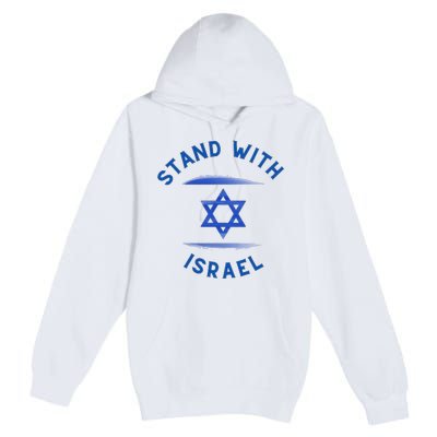 Support Israel I Stand With Israel Israeli Flag Premium Pullover Hoodie