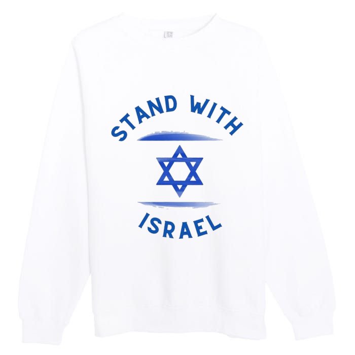 Support Israel I Stand With Israel Israeli Flag Premium Crewneck Sweatshirt