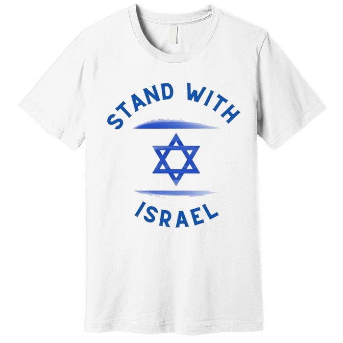 Support Israel I Stand With Israel Israeli Flag Premium T-Shirt