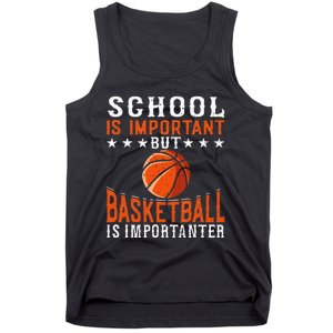 School Is Important But Basketball Is Importanter Basketball Tank Top