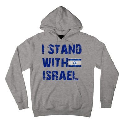 Support Israel I Stand With Israel Israeli Flag Pray For Israel Tall Hoodie